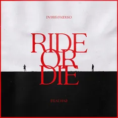 DVBBS & Kideko – Ride Or Die (feat. HAJ) – cover artwork by Joeri RZN