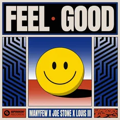 ManyFew x Joe Stone x Louis III – Feel Good – cover artwork by Joeri RZN