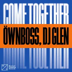 Öwnboss, DJ Glen – Come Together – cover artwork by Joeri RZN