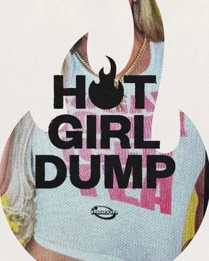 PGLTM “Hot Girl Dump” social post