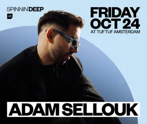 Spinnin’ Deep ADE 2025 – Adam Sellouk artist visual