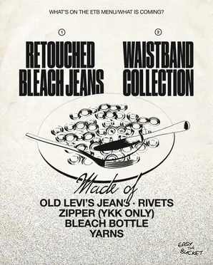 Easy, The Bucket – retouched bleach jeans & waistband collection menu