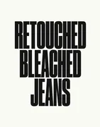 Easy, The Bucket “Retouched Bleached Jeans” post